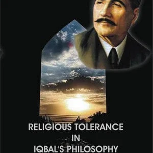 Religious Tolerance in Iqbal's Philosophy